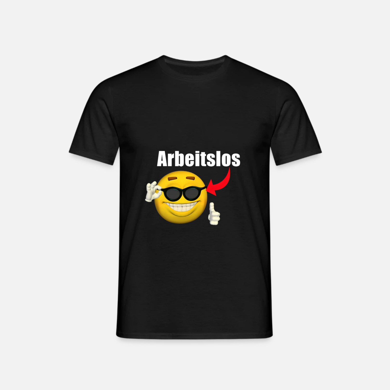"Arbeitslos" Shirt