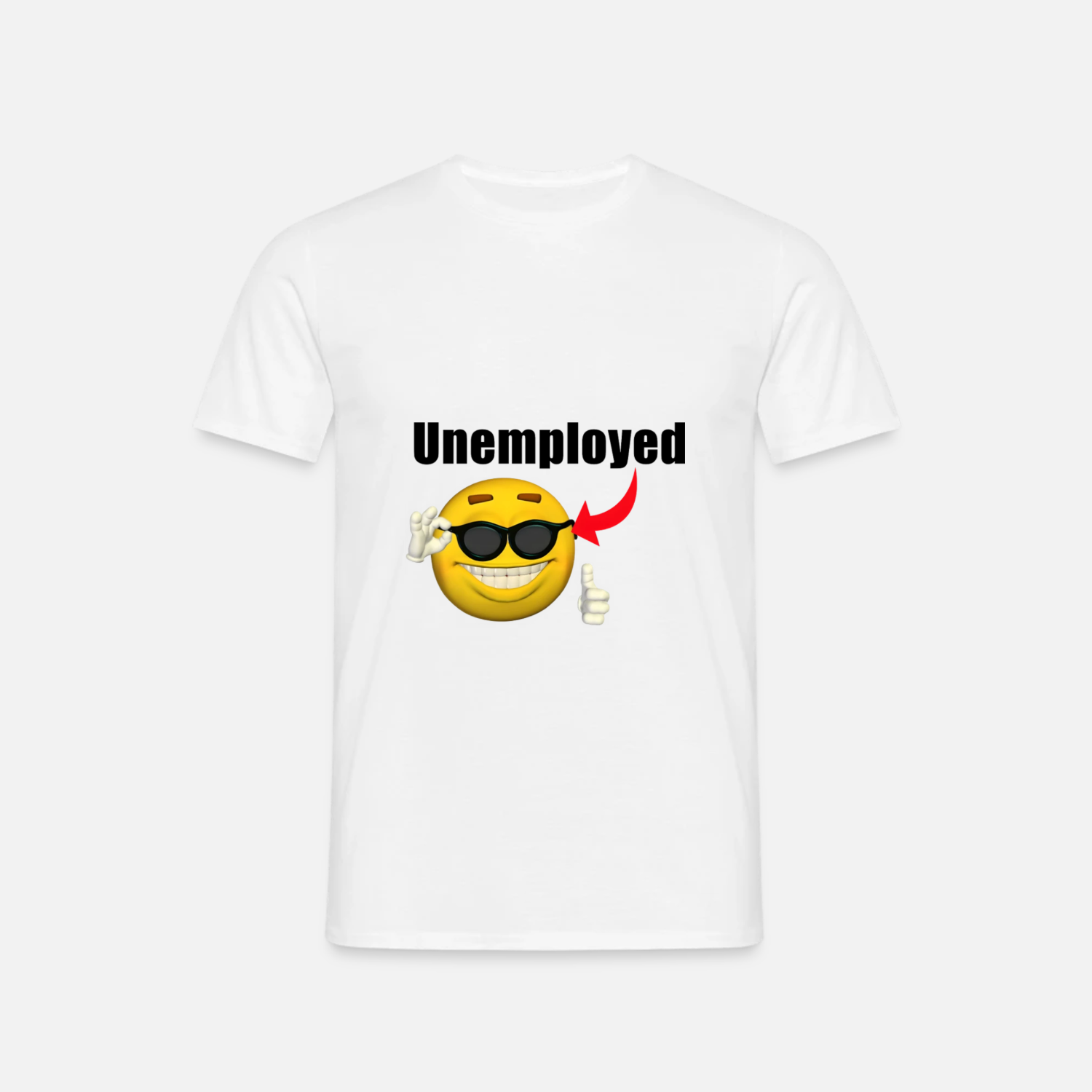 "Unemployed" Shirt