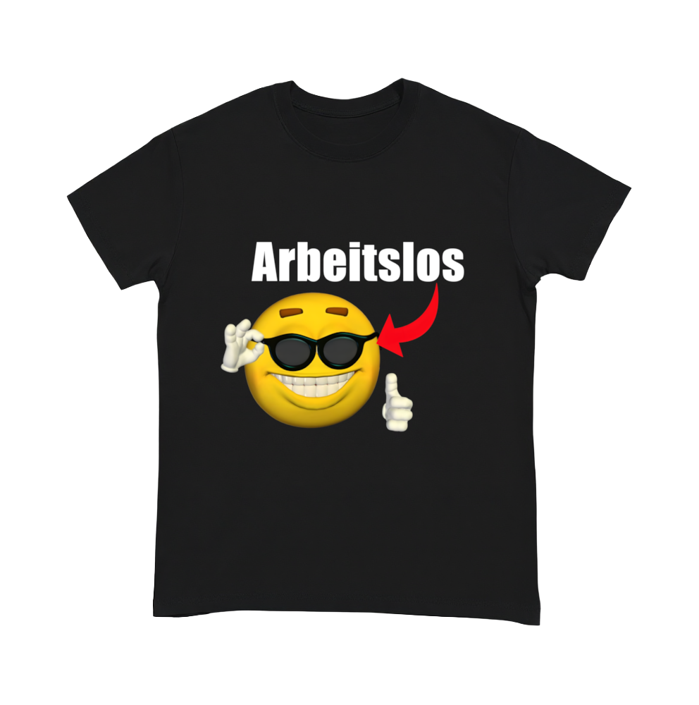 "Arbeitslos" Shirt (white lettering)
