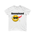"Unemployed" Shirt (black lettering)